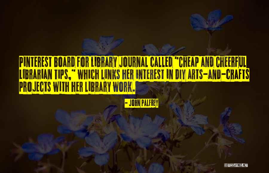 Pinterest Quotes By John Palfrey Pinterest Quotes By John Palfrey