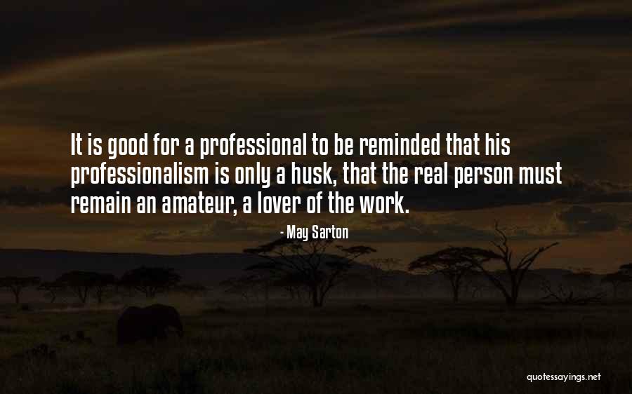 Pintour Quotes By May Sarton Pintour Quotes By May Sarton