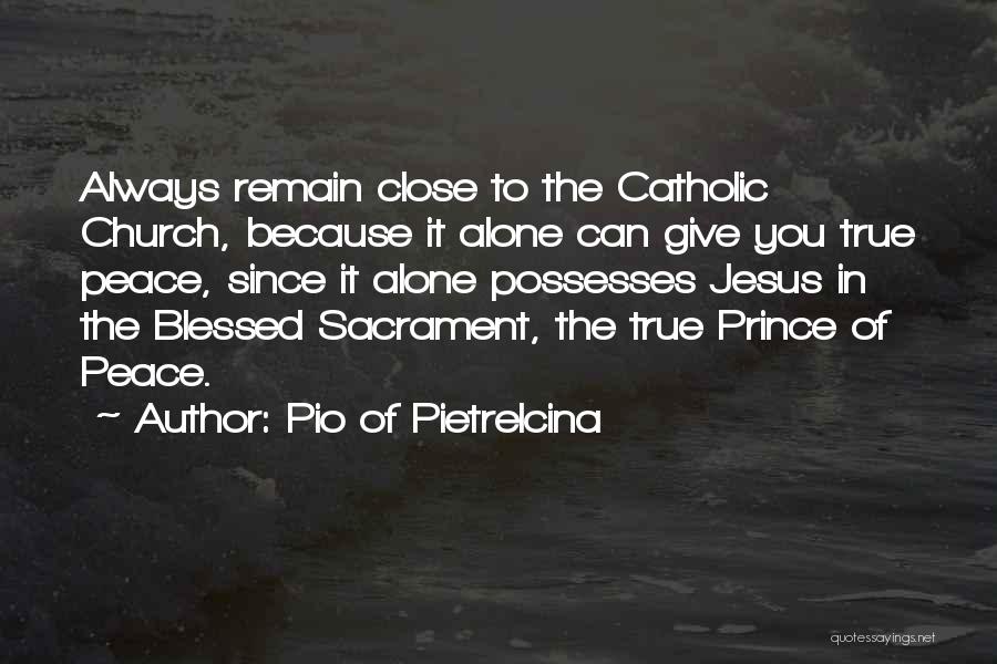 Pio Of Pietrelcina Quotes 1257462