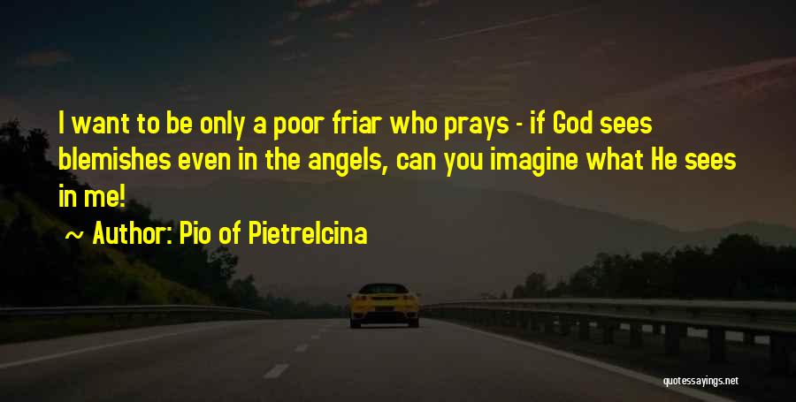 Pio Of Pietrelcina Quotes 794689