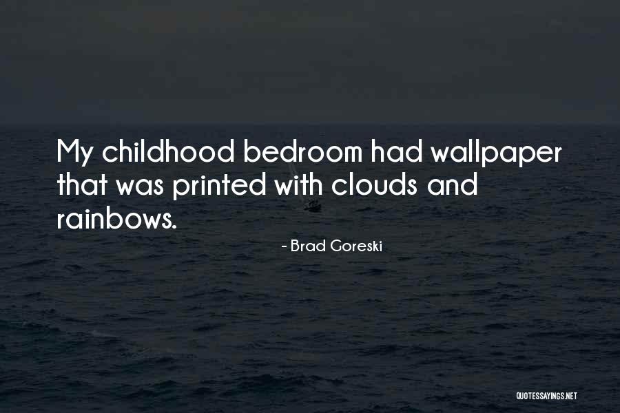 Pioggia Scrosciante Quotes By Brad Goreski Pioggia Scrosciante Quotes By Brad Goreski
