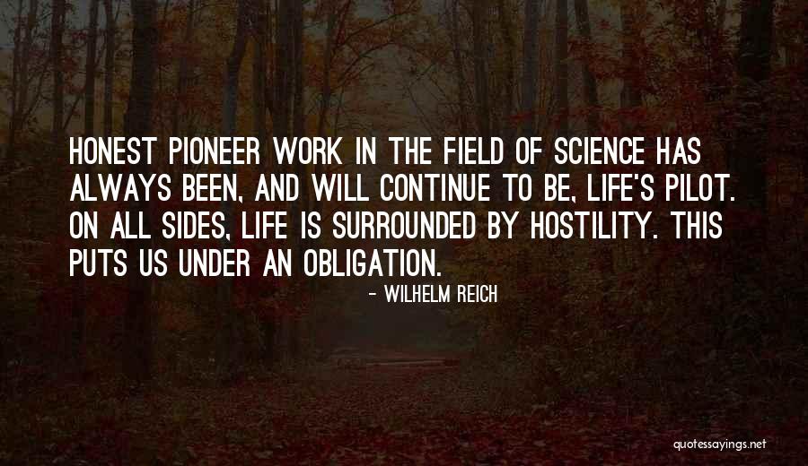 Pioneer Life Quotes By Wilhelm Reich Pioneer Life Quotes By Wilhelm Reich