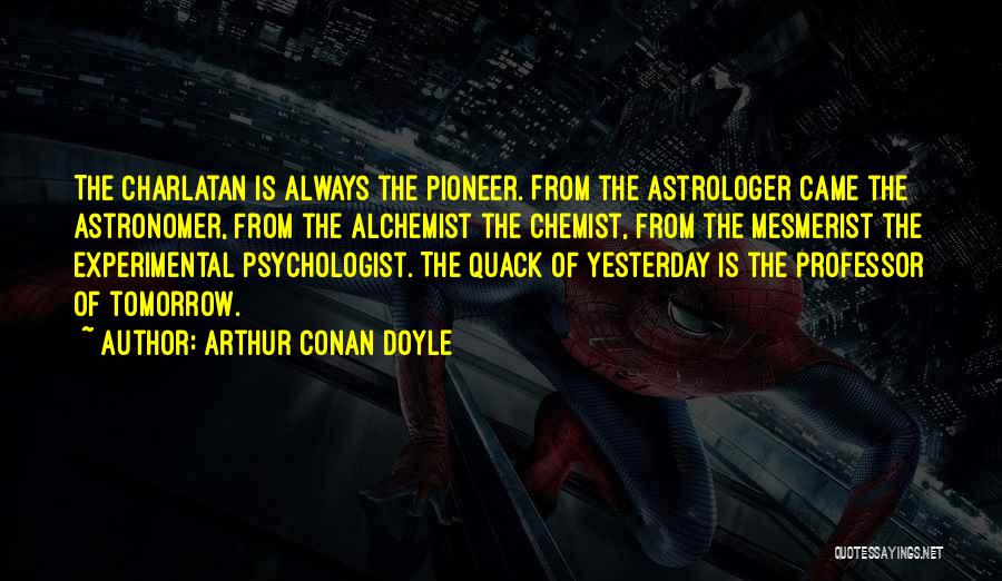 Pioneer Quotes By Arthur Conan Doyle