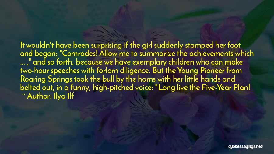 Pioneer Quotes By Ilya Ilf