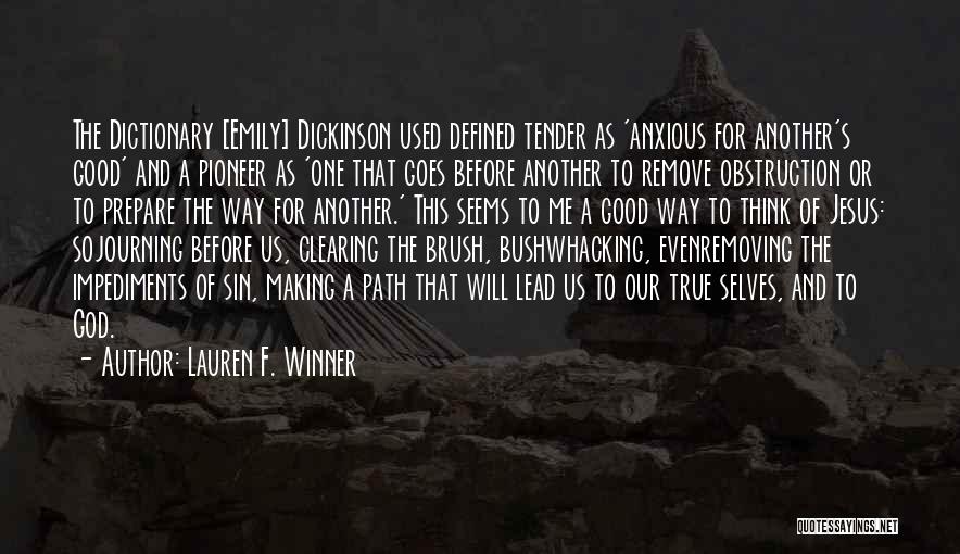 Pioneer Quotes By Lauren F. Winner