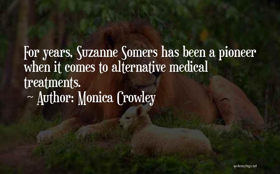 Pioneer Quotes By Monica Crowley