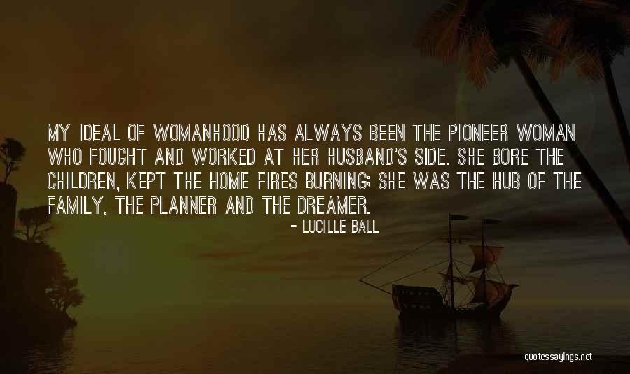 Pioneer Woman Quotes By Lucille Ball Pioneer Woman Quotes By Lucille Ball