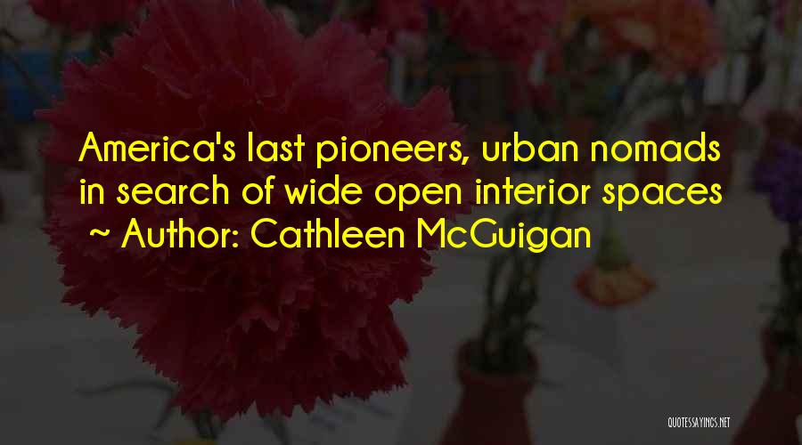 Pioneers Quotes By Cathleen McGuigan