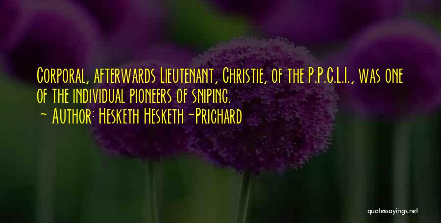 Pioneers Quotes By Hesketh Hesketh-Prichard