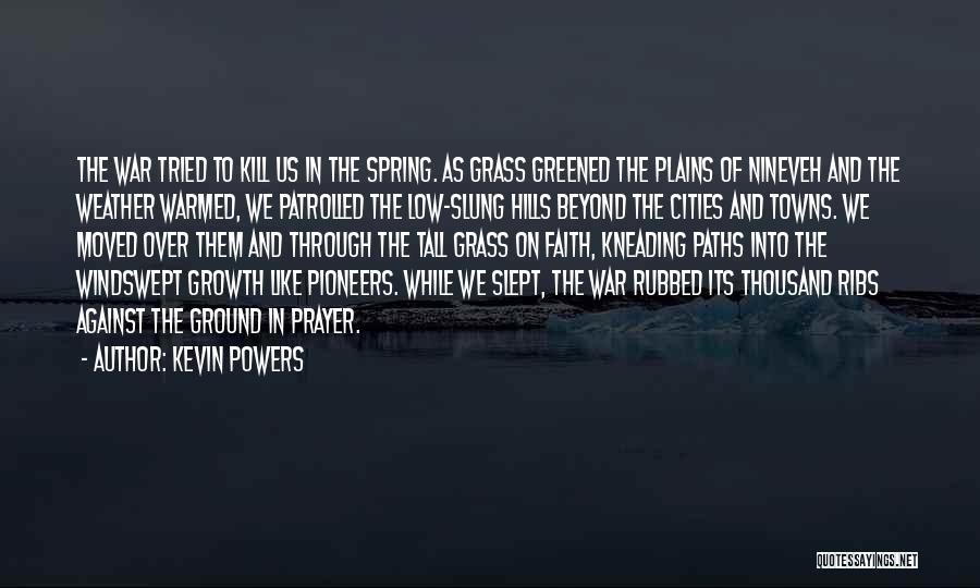 Pioneers Quotes By Kevin Powers