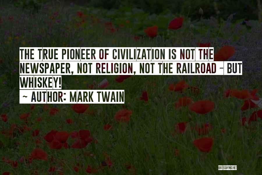 Pioneers Quotes By Mark Twain