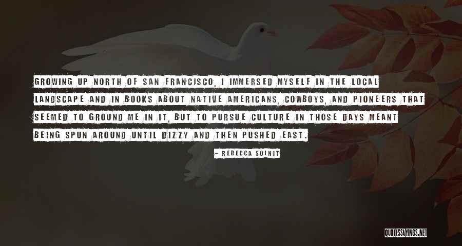 Pioneers The Book Quotes By Rebecca Solnit Pioneers The Book Quotes By Rebecca Solnit