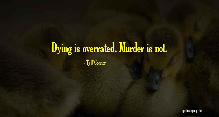 Piorkowski Md Quotes By Tj O'Connor Piorkowski Md Quotes By Tj O'Connor