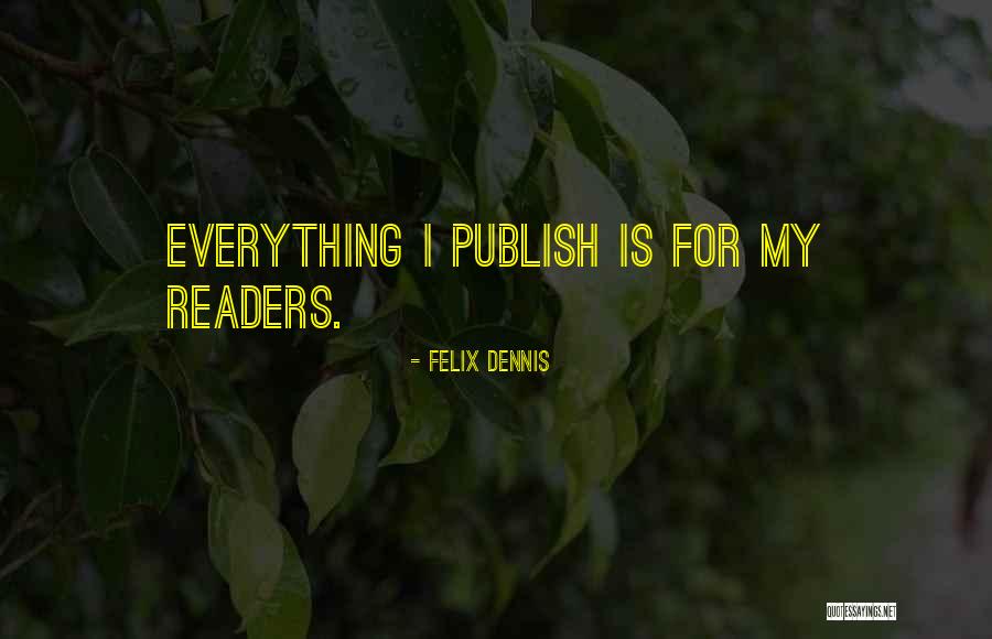 Piosenek Smerfy Quotes By Felix Dennis Piosenek Smerfy Quotes By Felix Dennis
