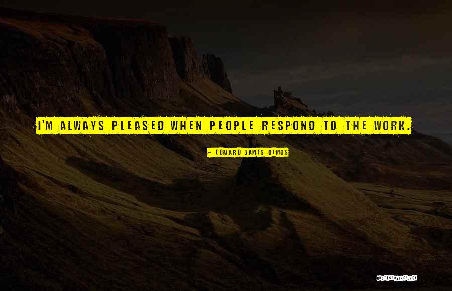Piotrek Darkwood Quotes By Edward James Olmos