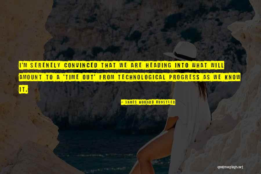 Piotrus Kr Lik 2 Quotes By James Howard Kunstler Piotrus Kr Lik 2 Quotes By James Howard Kunstler