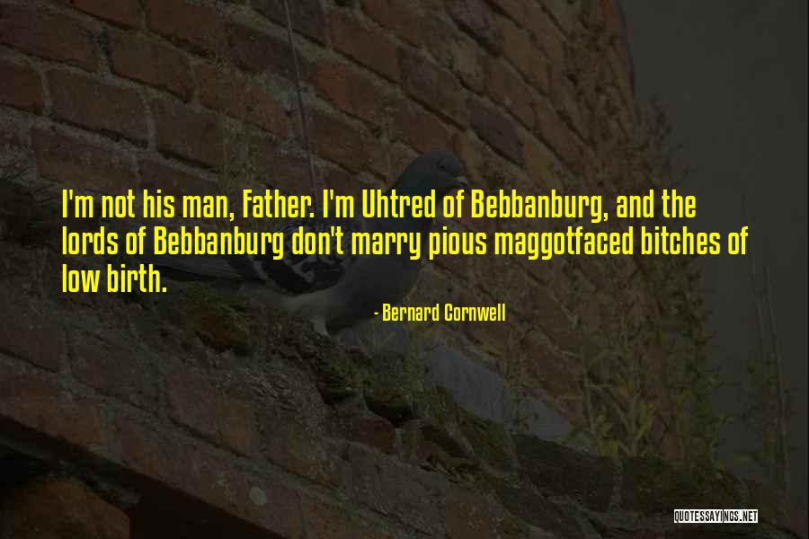 Pious Man Quotes By Bernard Cornwell