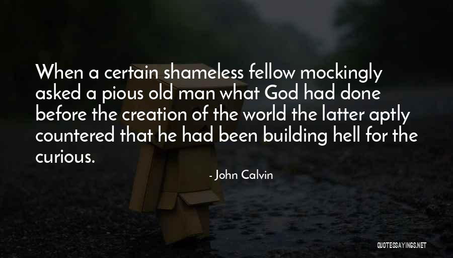 Pious Man Quotes By John Calvin