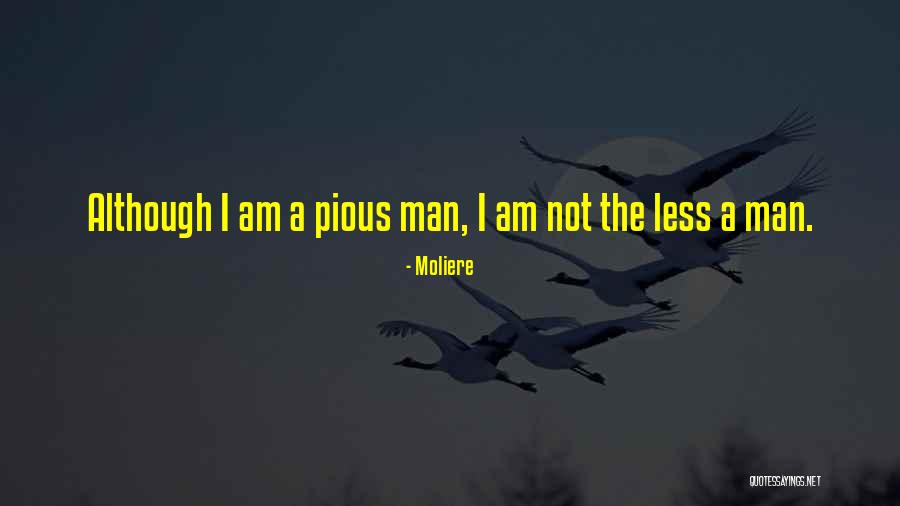 Pious Man Quotes By Moliere