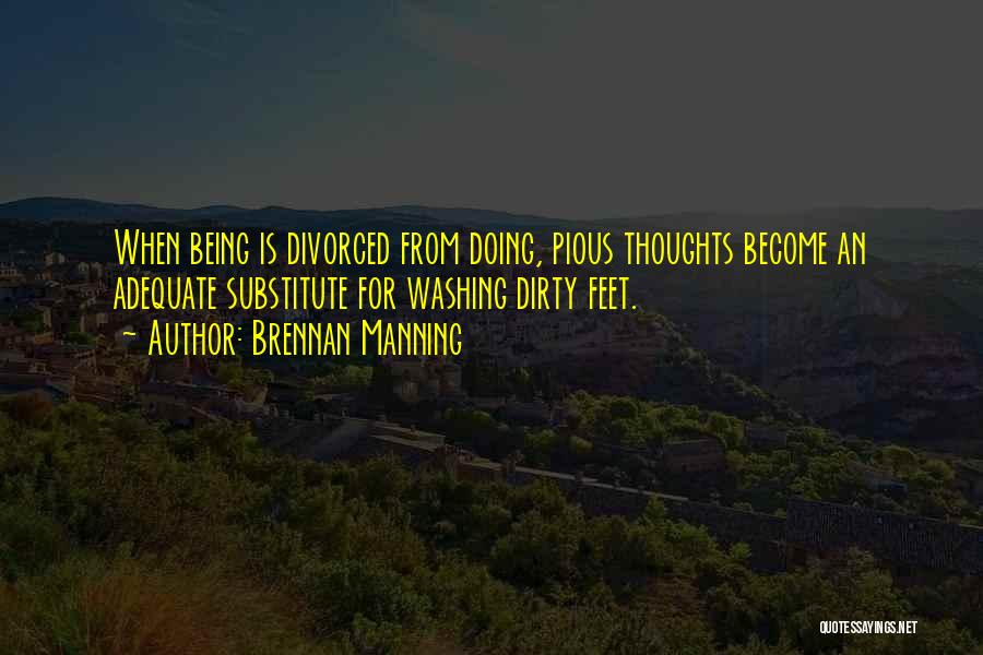 Pious Quotes By Brennan Manning