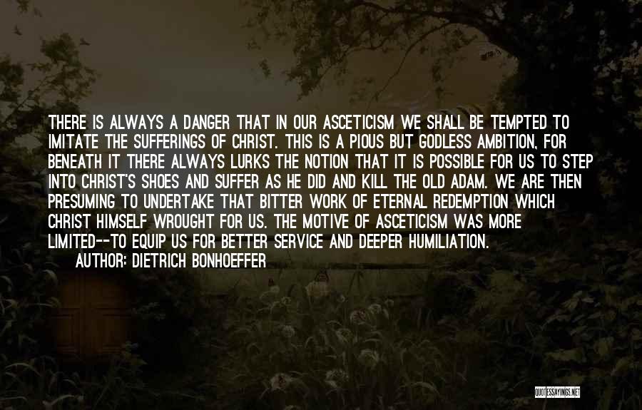 Pious Quotes By Dietrich Bonhoeffer