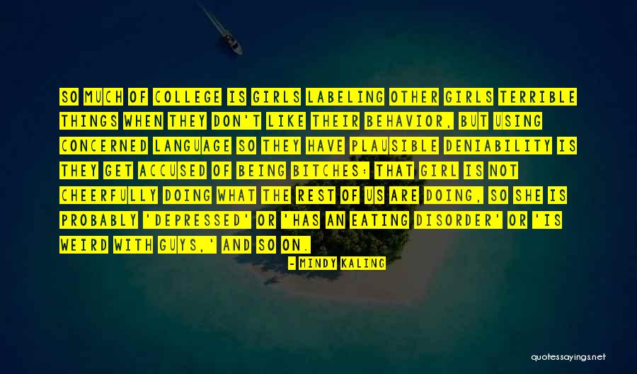 Piousness Def Quotes By Mindy Kaling Piousness Def Quotes By Mindy Kaling