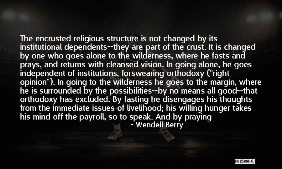 Piovano Building Quotes By Wendell Berry