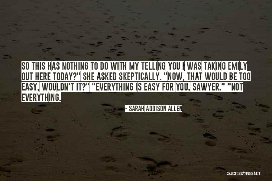 Piovano Medical Center Quotes By Sarah Addison Allen Piovano Medical Center Quotes By Sarah Addison Allen