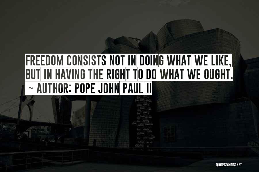 Pipaduivenverkoop Quotes By Pope John Paul II