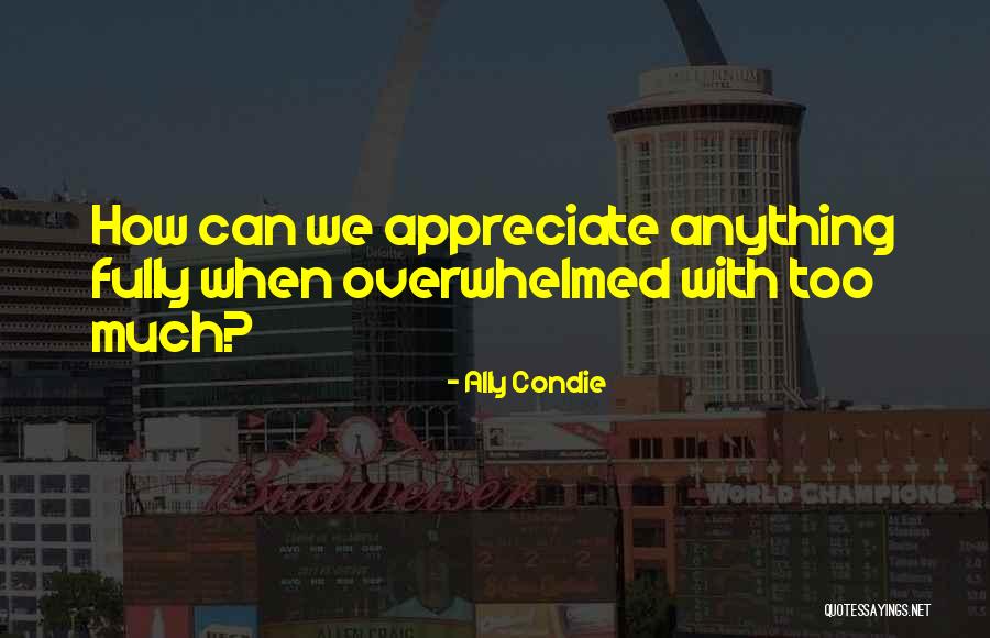 Piparoo Quotes By Ally Condie Piparoo Quotes By Ally Condie