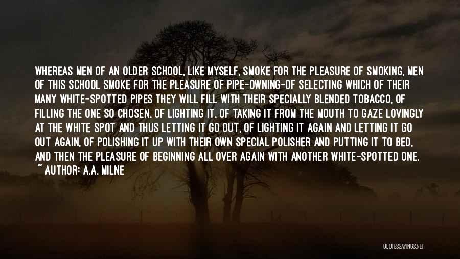 Pipe Smoking Quotes By A.A. Milne