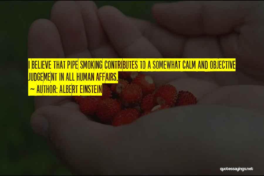 Pipe Smoking Quotes By Albert Einstein
