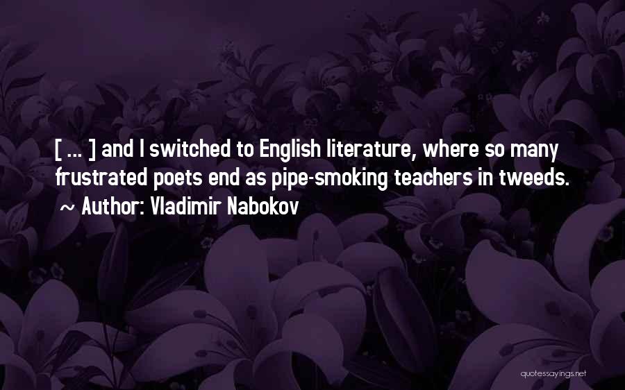 Pipe Smoking Quotes By Vladimir Nabokov