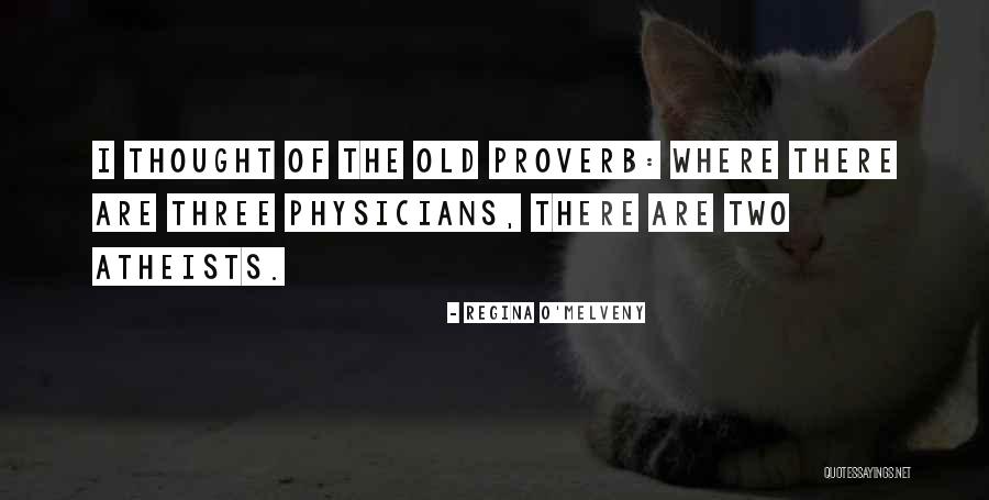Pipedreams Quotes By Regina O'Melveny Pipedreams Quotes By Regina O'Melveny