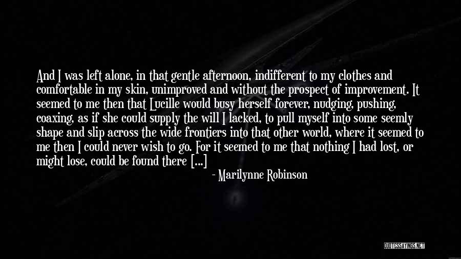 Pipeful Quotes By Marilynne Robinson Pipeful Quotes By Marilynne Robinson
