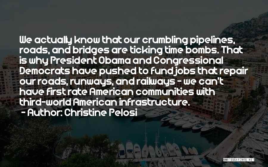 Pipelines Quotes By Christine Pelosi