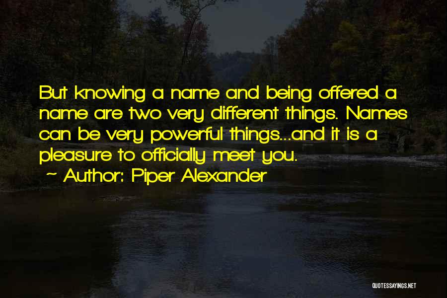 Piper Alexander Quotes 1044334