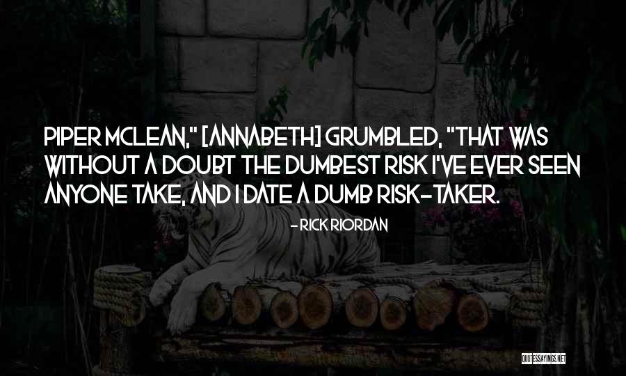 Piper And Annabeth Quotes By Rick Riordan Piper And Annabeth Quotes By Rick Riordan