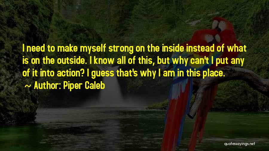 Piper Caleb Quotes 266620