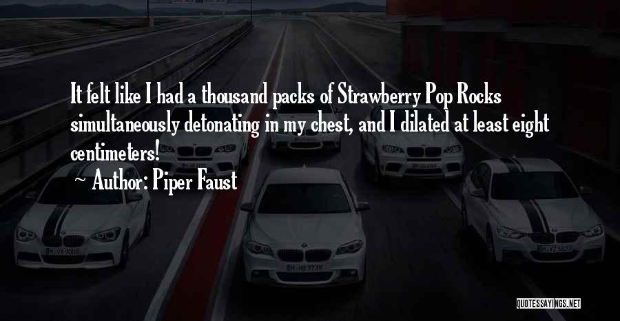 Piper Faust Quotes 918509