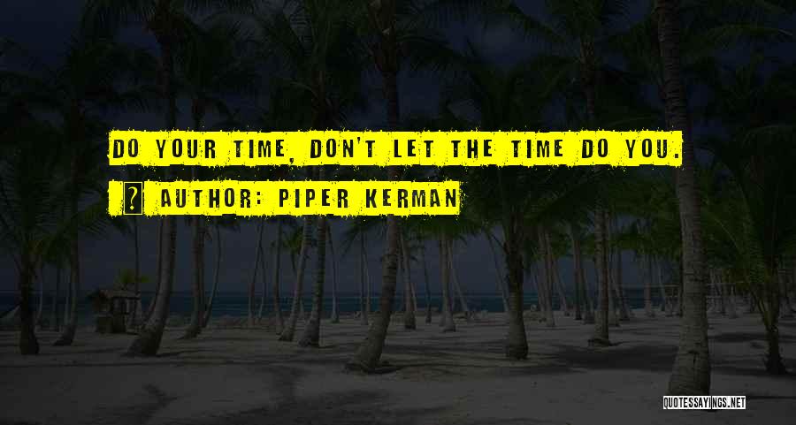 Piper Kerman Quotes 1012141