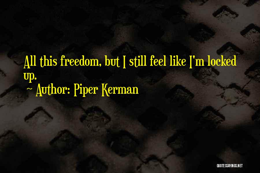 Piper Kerman Quotes 1514967