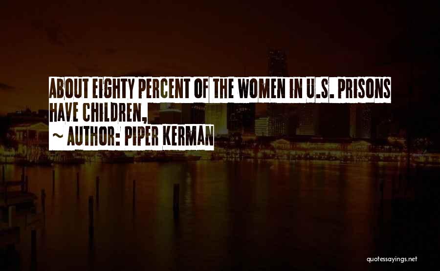 Piper Kerman Quotes 746120