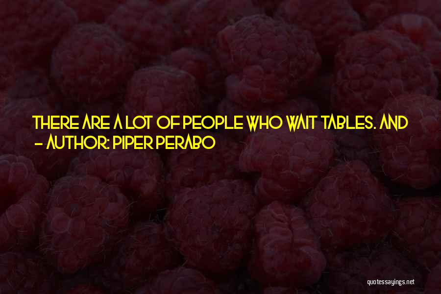 Piper Perabo Quotes 1095666 Piper Perabo Quotes 1095666