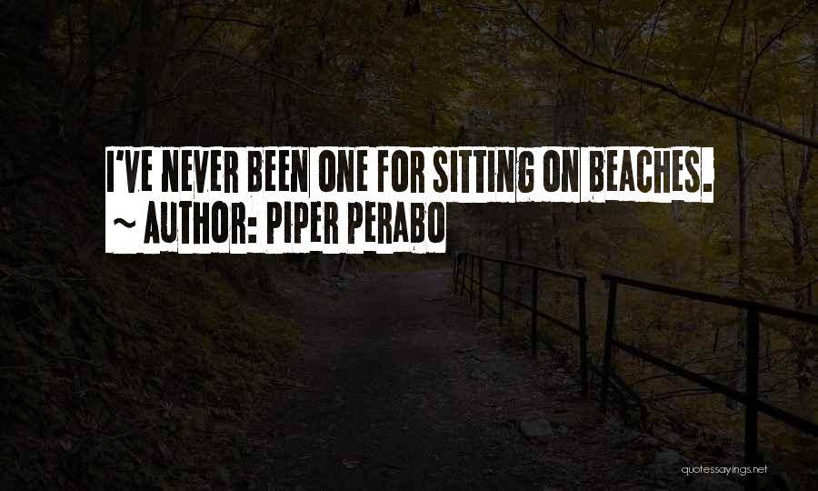 Piper Perabo Quotes 1506131 Piper Perabo Quotes 1506131