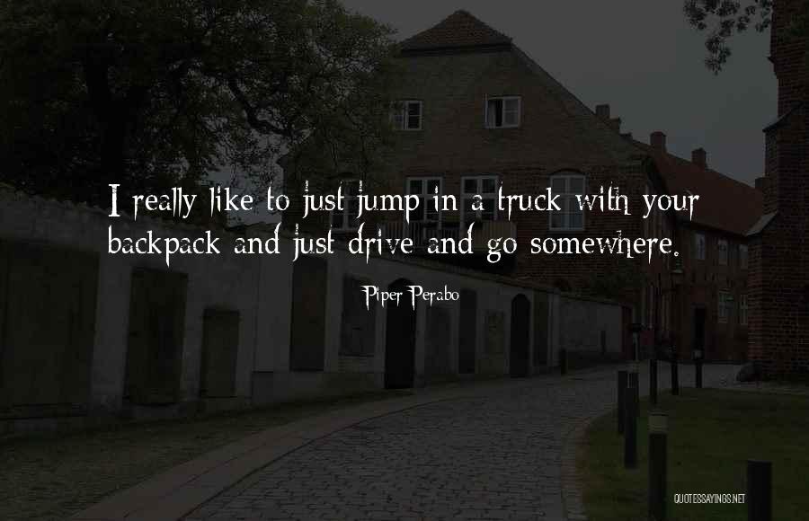 Piper Perabo Quotes 1522789 Piper Perabo Quotes 1522789