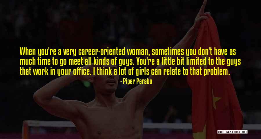 Piper Perabo Quotes 1748148 Piper Perabo Quotes 1748148