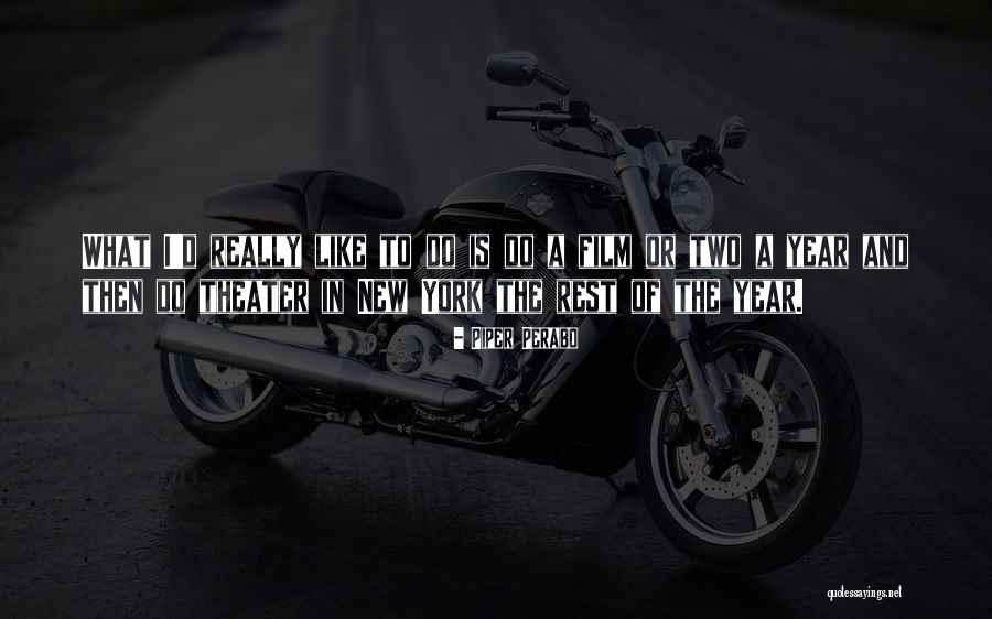 Piper Perabo Quotes 2124343 Piper Perabo Quotes 2124343