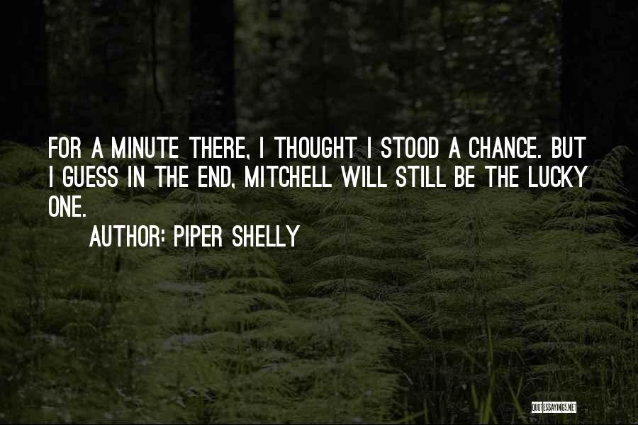 Piper Shelly Quotes 1202370