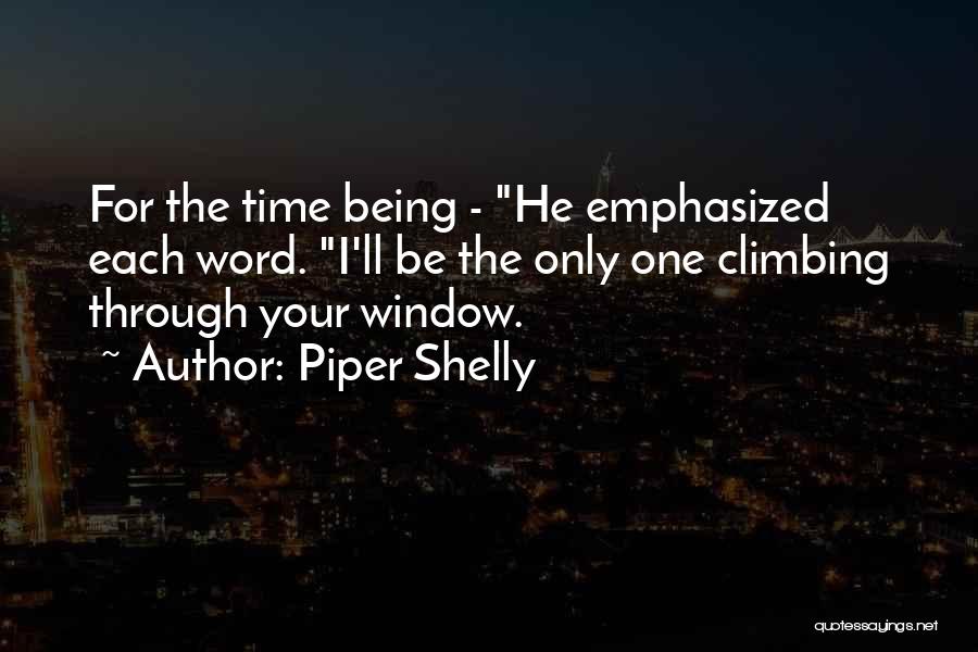 Piper Shelly Quotes 1286706